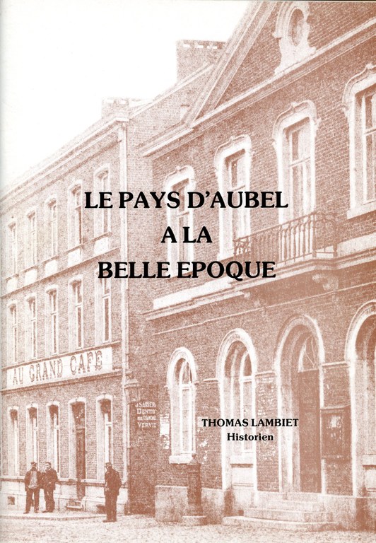 Le Pays d'Aubel à la belle époque