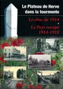 Le plateau de Herve dans la tourmente - Le choc de 1914 - Le pays occupé 1914-1918