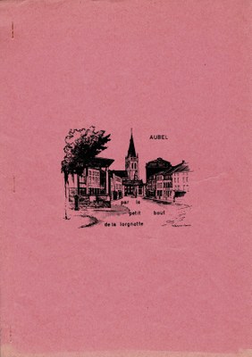 Aubel par le petit bout de la lorgnette en 1977